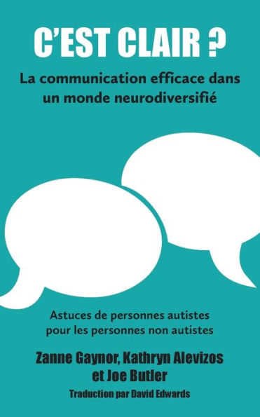 C'est clair? La communication efficace dans un monde neurodiversifiÃ¯Â¿Â½