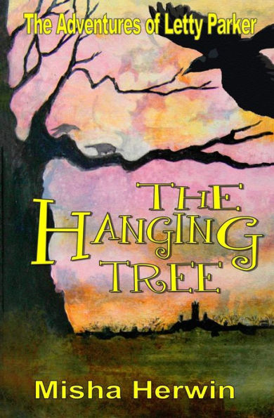 The Hanging Tree: The Adventures of Letty Parker