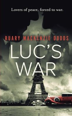 Luc's War: Lovers of peace, forced to war