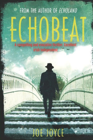 Echobeat: Book 2 of the WW2 spy novels set in neutral Ireland