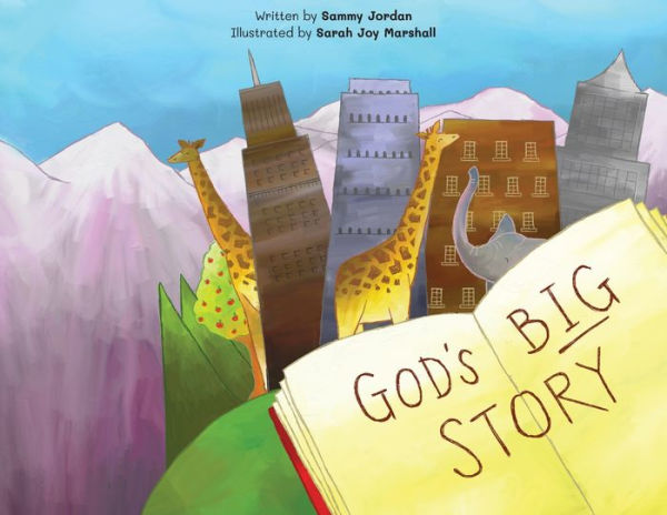 God's Big Story: The BIGGEST Story Ever. God Wants to Fix Broken World and Be Our Friend.