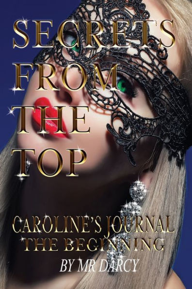 Secrets from The Top Caroline's Journal: Beginning