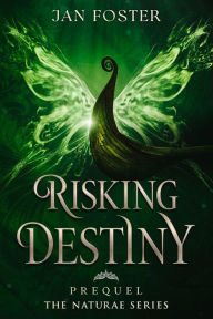 Title: Risking Destiny, Author: Jan Foster