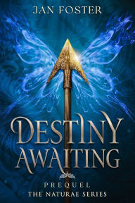 Title: Destiny Awaiting, Author: Jan Foster