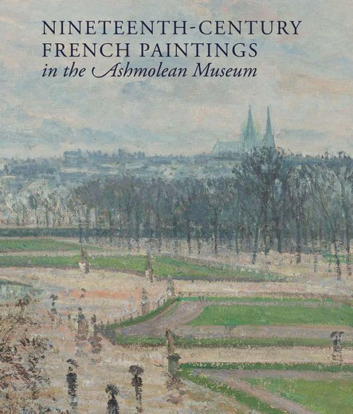 Nineteenth-century French Paintings in the Ashmolean Museum by Jon ...