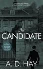 The Candidate: A Rookie Reporter Mystery Novel