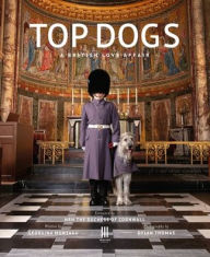 Top Dogs: A British Love Affair