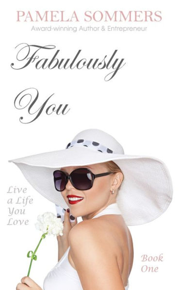 Fabulously You: Live a Life You Love