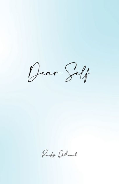 Dear Self by Ruby Dhal, Paperback | Barnes & Noble®