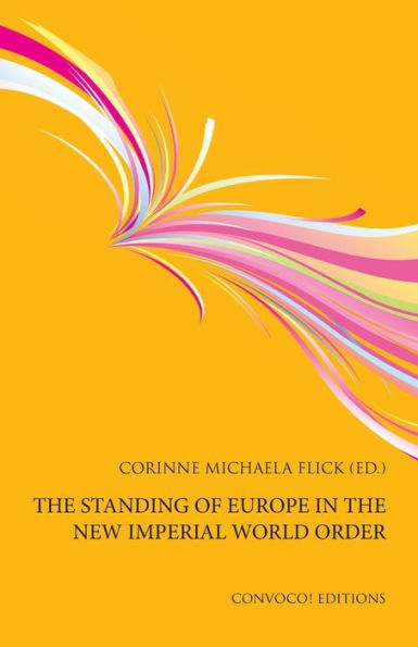 the Standing of Europe New Imperial World Order