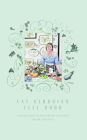 Eat Georgian Feel Good: Vegan and Vegetarian Recipes from Helena