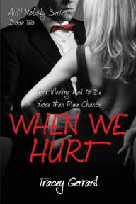 Title: WHEN WE HURT, Author: Tracey Gerrard