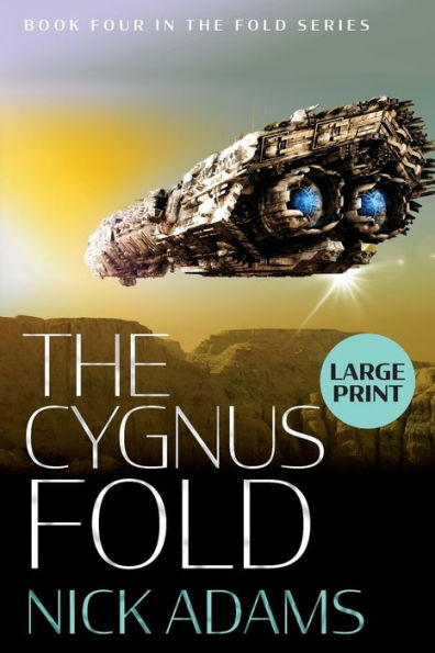 The Cygnus Fold: Large Print Edition
