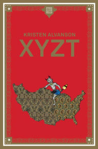 Title: XYZT, Author: Kristen Alvanson