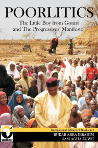Title: Poorlitics, Author: Bukar Abba Ibrahim