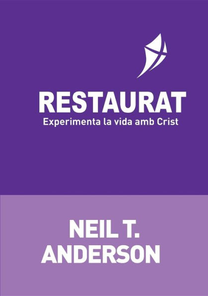 Restaurat: Experimenta la vida amb Crist