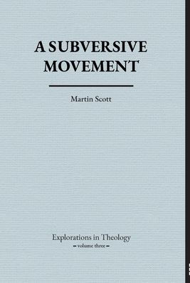 A Subversive Movement