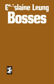 Download free french books Bosses 9781916425002 in English  by Ghislaine Leung