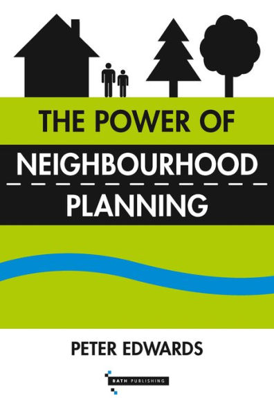 The Power of Neighbourhood Planning