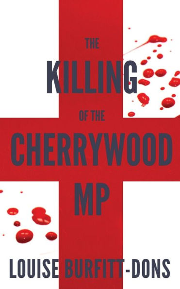 The Killing of the Cherrywood MP