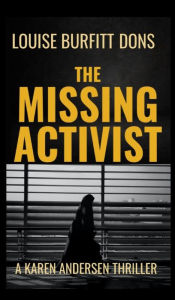 Title: The Missing Activist, Author: Louise Burfitt-Dons
