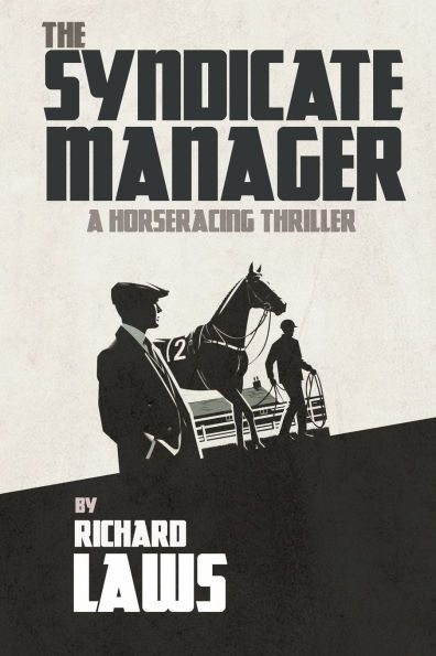 The Syndicate Manager: A British horseracing thriller