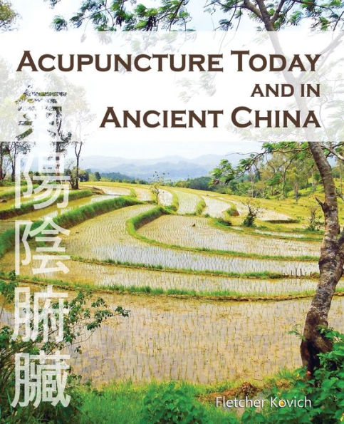 Acupuncture Today and Ancient China