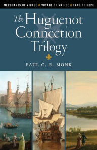 The Huguenot Connection Trilogy