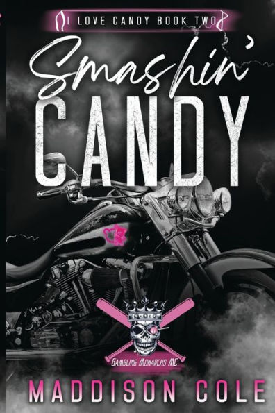 Smashin' Candy: Dark Comedy Why Choose MC Romance