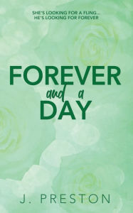 Title: Forever and a Day, Author: J Preston