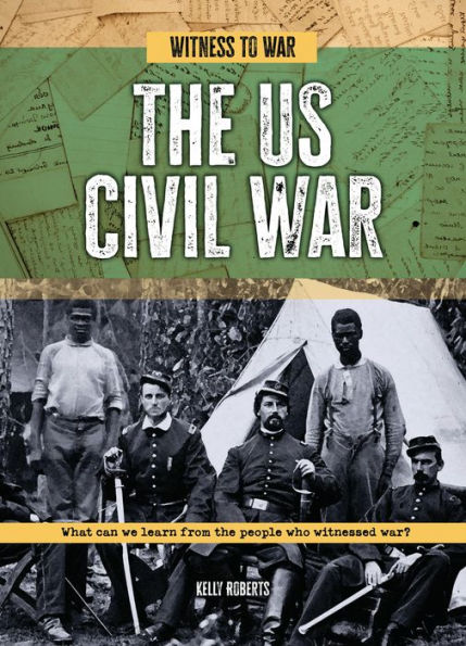 the US Civil War: What Can We Learn from People Who Witnessed War?