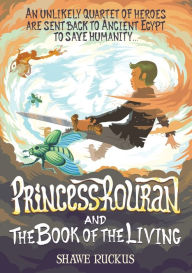Title: Princess Rouran and the Book of the Living, Author: Shawe Ruckus