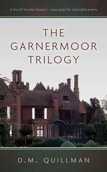 The Garnermoor Trilogy