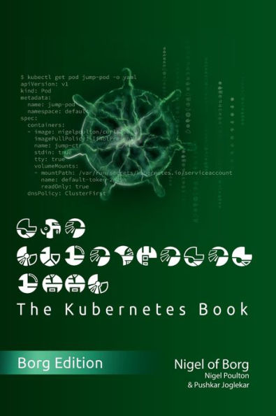The Kubernetes Book: Borg Collector's Edition: