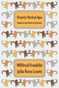 Free ebook downloads for kindle uk Overly Verbal Ape: Studies in the Work of SJ Fowler 9781916590168