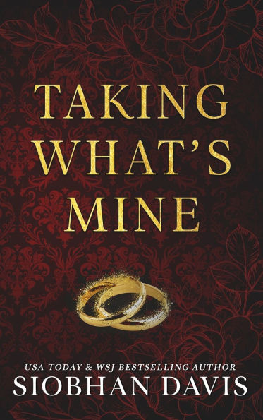 Taking What's Mine: Hardcover