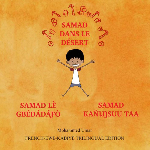 Samad dans le désert: Trilingual French-Kabiye-Ewe