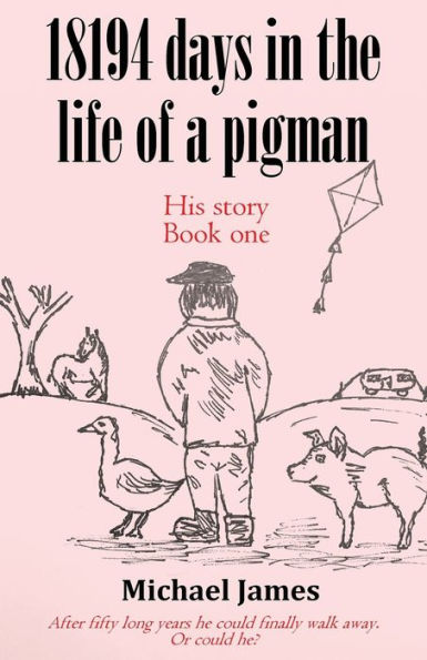 18194 days the life of a pigman