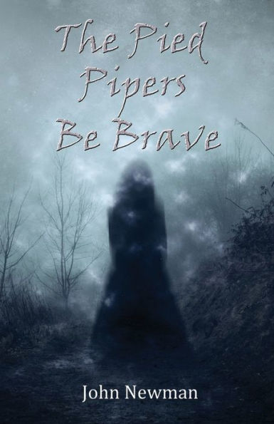 The Pied Pipers Be Brave