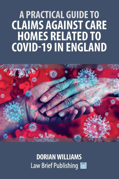 Claims Against Care Homes Related to Covid-19 in England