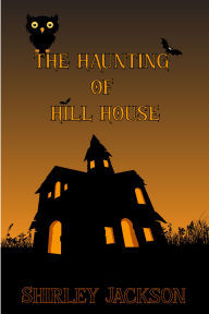 Title: The Haunting of Hill House, Author: Shirley Jackson
