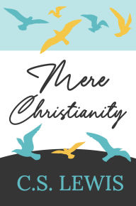 Title: Mere Christianity, Author: C. S. Lewis