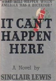 Title: It Can't Happen Here, Author: Sinclair Lewis