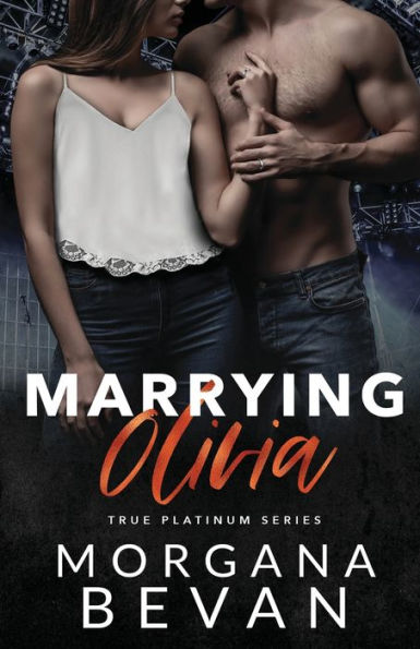 Marrying Olivia: An Accidental Vegas Wedding Rock Star Romance