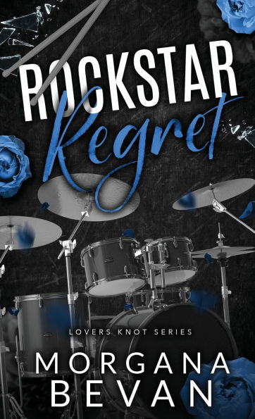 Rockstar Regret: A Second Chance Rock Star Romance