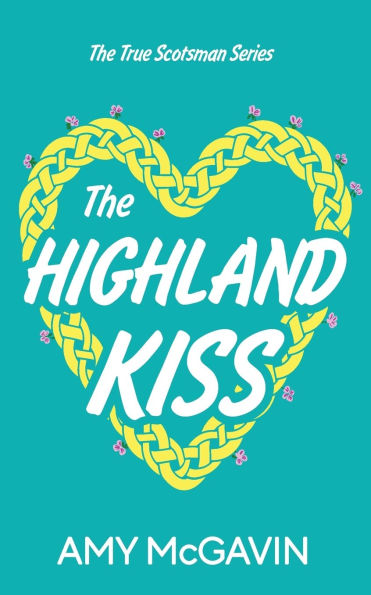 The Highland Kiss