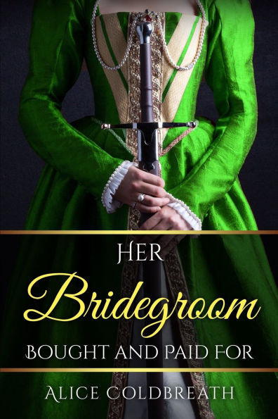 Her Bridegroom Bought and Paid For