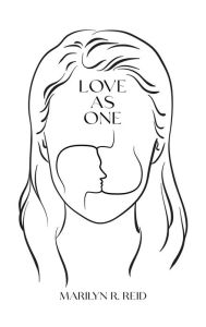 Title: Love As One, Author: Marilyn Reid