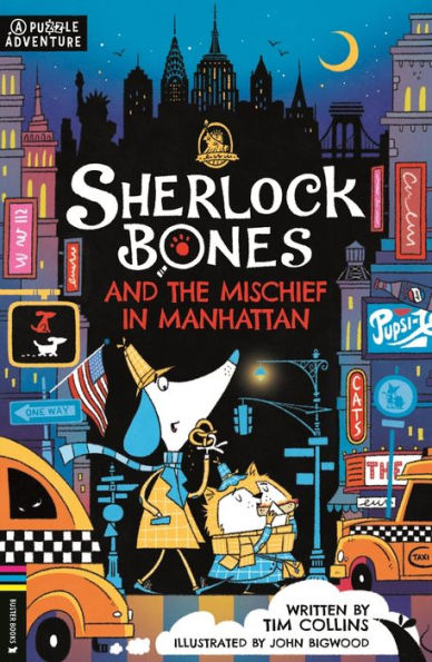 Sherlock Bones and the Mischief in Manhattan: A Puzzle Adventure