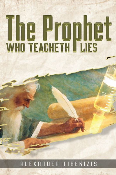 The Prophet Who Teacheth Lies